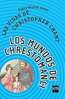 VIDAS DE CHRISTOPHER CHANT, LAS | 9788434890978 | JONES, DIANA WYNNE | Llibreria L'Illa - Llibreria Online de Mollet - Comprar llibres online