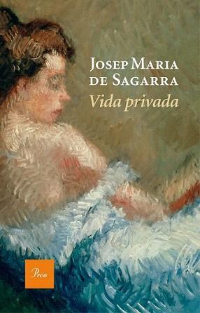 VIDA PRIVADA | 9788475886190 | SAGARRA I CASTELLARNAU. JOSEP MARIA DE | Llibreria L'Illa - Llibreria Online de Mollet - Comprar llibres online