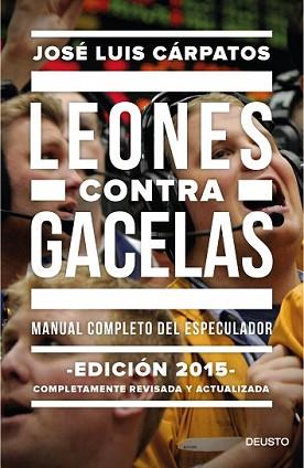 LEONES CONTRA GACELAS | 9788423419289 | CARPATOS, JOSÉ LUIS | Llibreria L'Illa - Llibreria Online de Mollet - Comprar llibres online