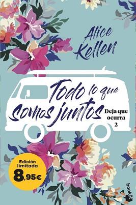 TODO LO QUE SOMOS JUNTOS (DEJA QUE OCURRA, 2) | 9788408298632 | KELLEN, ALICE | Llibreria L'Illa - Llibreria Online de Mollet - Comprar llibres online