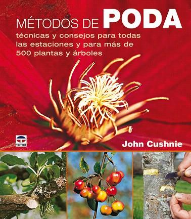 METODOS DE PODA | 9788479027315 | CUSHINE, JOHN | Llibreria L'Illa - Llibreria Online de Mollet - Comprar llibres online