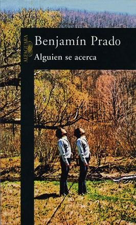 ALGUIEN SE ACERCA | 9788420483726 | PRADO, BENJAMIN | Llibreria L'Illa - Llibreria Online de Mollet - Comprar llibres online