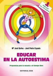 EDUCAR EN LA AUTOESTIMA | 9788483167373 | QUILES SEBASTIÁN, MARÍA JOSÉ/ESPADA SÁNCHEZ, JOSÉ PEDRO | Llibreria L'Illa - Llibreria Online de Mollet - Comprar llibres online