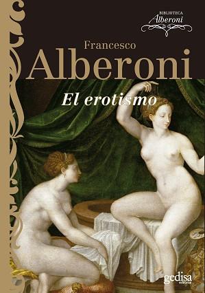 EROTISMO, EL | 9788497841542 | ALBERONI, FRANCESCO | Llibreria L'Illa - Llibreria Online de Mollet - Comprar llibres online