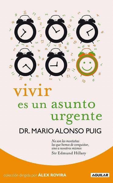 VIVIR ES UN ASUNTO URGENTE | 9788403099265 | ALONSO PUIG, MARIO | Llibreria L'Illa - Llibreria Online de Mollet - Comprar llibres online