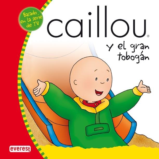 CAILLOU Y EL GRAN TOBOGÁN | 9788424196554 | * | Llibreria L'Illa - Llibreria Online de Mollet - Comprar llibres online