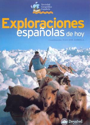 EXPLORACIONES ESPAÑOLAS DE HOY | 9788496192195 | ZORRILLA, JUAN JOSE | Llibreria L'Illa - Llibreria Online de Mollet - Comprar llibres online