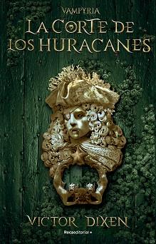 CORTE DE LOS HURACANES, LA | 9788419283795 | DIXEN, VICTOR | Llibreria L'Illa - Llibreria Online de Mollet - Comprar llibres online