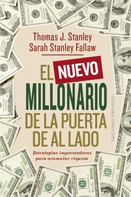 NUEVO MILLONARIO DE LA PUERTA DE AL LADO, EL | 9788491115908 | STANLEY, THOMAS J./STANLEY FALLAW, SARAH | Llibreria L'Illa - Llibreria Online de Mollet - Comprar llibres online