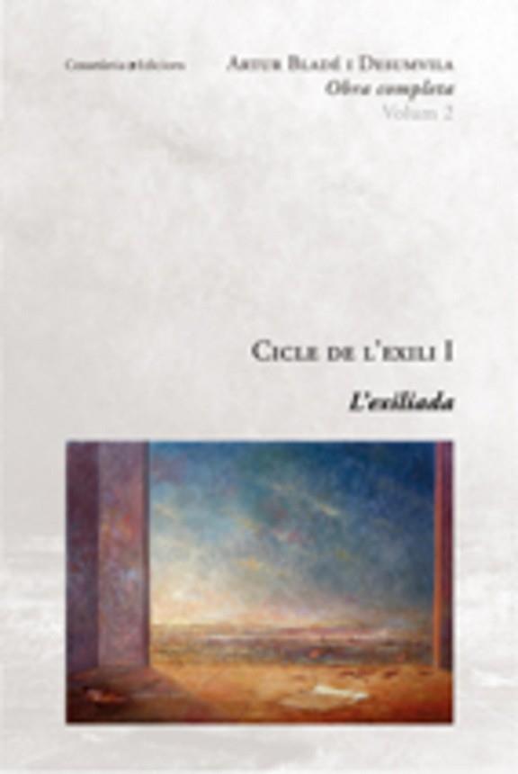 CICLE DE L'EXILI I | 9788497912433 | BLADÉ DESUMVILA, ARTUR | Llibreria L'Illa - Llibreria Online de Mollet - Comprar llibres online