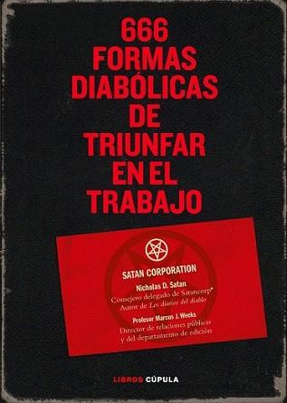 666 FORMAS DIABOLICAS DE TRIUNFAR EN EL TRABAJO | 9788448067953 | WEEKS, MARKUS | Llibreria L'Illa - Llibreria Online de Mollet - Comprar llibres online