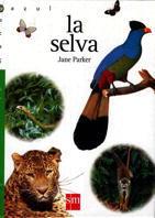 SELVA, LA (MUNDO AZUL) | 9788434855984 | PARKER, JANE | Llibreria L'Illa - Llibreria Online de Mollet - Comprar llibres online