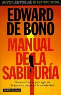 MANUAL DE LA SABIDURIA | 9788449305122 | DE BONO, EDWARD | Llibreria L'Illa - Llibreria Online de Mollet - Comprar llibres online