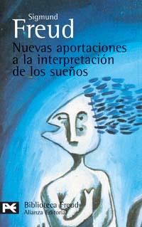 NUEVAS APORTACIONES A LA INTERPRETACION DE LOS SUEÑOS | 9788420658889 | FREUD, SIGMUND | Llibreria L'Illa - Llibreria Online de Mollet - Comprar llibres online