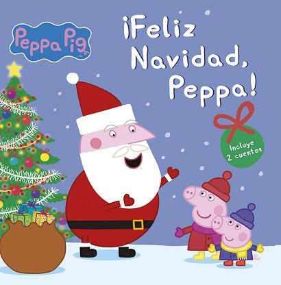 PEPPA PIG. UN CUENTO - ¡FELIZ NAVIDAD, PEPPA! | 9788448842659 | HASBRO/EONE | Llibreria L'Illa - Llibreria Online de Mollet - Comprar llibres online