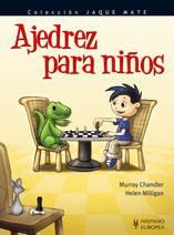 AJEDREZ PARA NIÑOS | 9788425517891 | CHANDLER, MURRAY/MILLIGAN, HELEN | Llibreria L'Illa - Llibreria Online de Mollet - Comprar llibres online