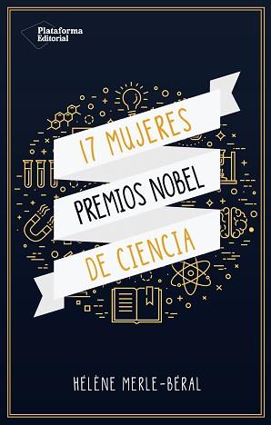 17 MUJERES PREMIOS NOBEL DE CIENCIAS | 9788417114695 | MERLE-BÉRAL, HELENE | Llibreria L'Illa - Llibreria Online de Mollet - Comprar llibres online