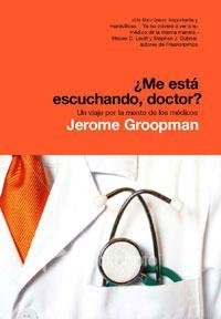 ME ESTA ESCUCHANDO DOCTOR? | 9788498671117 | GROOPMAN, JEROME | Llibreria L'Illa - Llibreria Online de Mollet - Comprar llibres online