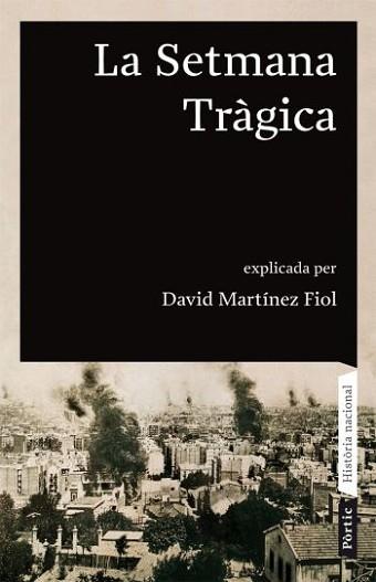 SETMANA TRAGICA, LA | 9788498090680 | MARTINEZ FIOL, DAVID | Llibreria L'Illa - Llibreria Online de Mollet - Comprar llibres online