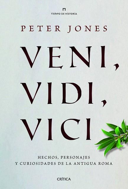 VENI VIDI VICI | 9788498925746 | JONES, PETER | Llibreria L'Illa - Llibreria Online de Mollet - Comprar llibres online