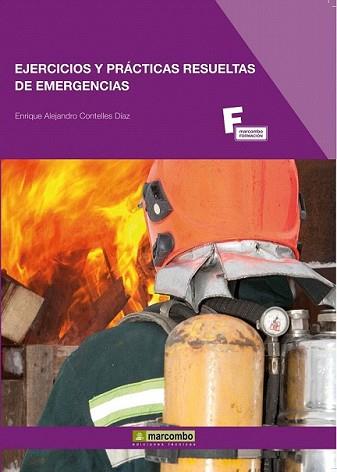 EJERCICIOS Y PRÁCTICAS RESUELTAS DE EMERGENCIAS | 9788426717399 | CONTELLES DÍAZ, ENRIQUE ALEJANDRO | Llibreria L'Illa - Llibreria Online de Mollet - Comprar llibres online