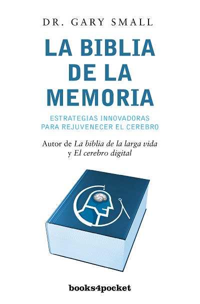 BIBLIA DE LA MEMORIA, LA | 9788492801428 | SMALL, GARY | Llibreria L'Illa - Llibreria Online de Mollet - Comprar llibres online