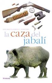 CAZA DEL JABALI, LA | 9788430553914 | DURANTEL, PASCAL | Llibreria L'Illa - Llibreria Online de Mollet - Comprar llibres online