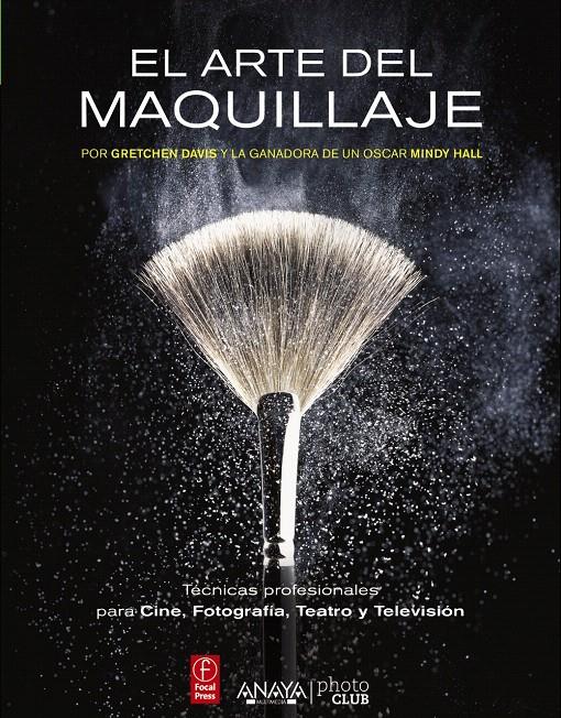 ARTE DEL MAQUILLAJE, EL | 9788441532069 | DAVIS, GRETCHEN/HALL, MINDY | Llibreria L'Illa - Llibreria Online de Mollet - Comprar llibres online