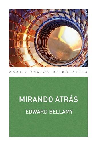 MIRANDO ATRÁS | 9788446038252 | BELLAMY, EDWARD | Llibreria L'Illa - Llibreria Online de Mollet - Comprar llibres online