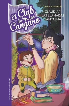 CLAUDIA Y LAS LLAMADAS FANTASMA (EL CLUB DE LAS CANGURO 2) | 9788490437803 | MARTIN, ANN M. | Llibreria L'Illa - Llibreria Online de Mollet - Comprar llibres online