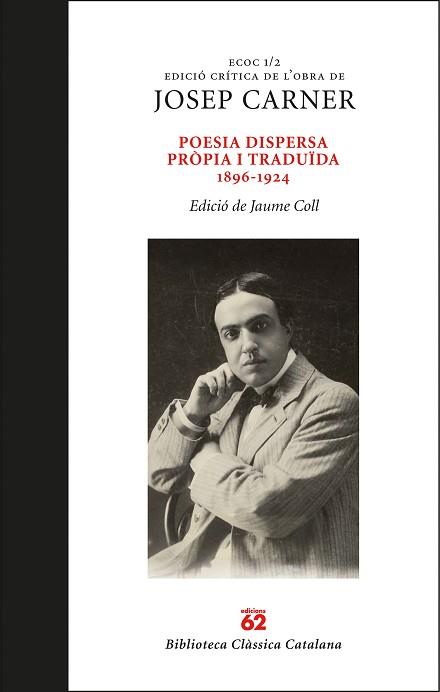 POESIA DISPERSA PRÒPIA I TRADUÏDA 1896-1924 | 9788429778694 | CARNER PUIGORIOL, JOSEP | Llibreria L'Illa - Llibreria Online de Mollet - Comprar llibres online