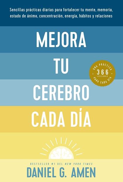 MEJORA TU CEREBRO CADA DÍA | 9788417963934 | AMEN, DANIEL G. | Llibreria L'Illa - Llibreria Online de Mollet - Comprar llibres online