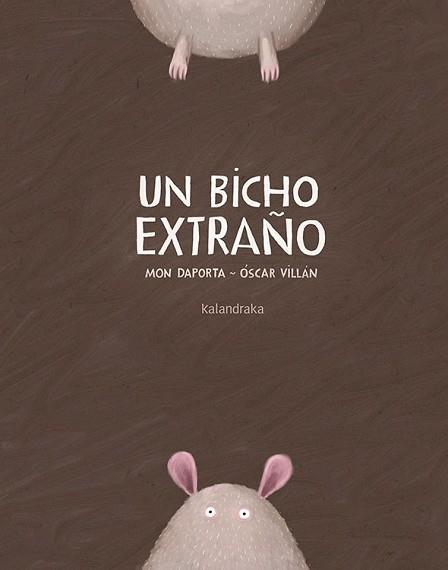 BICHO EXTRAÑO, UN | 9788484643517 | DAPORTA, MON | Llibreria L'Illa - Llibreria Online de Mollet - Comprar llibres online