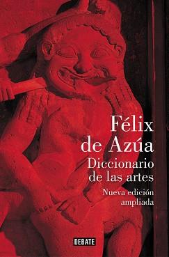 DICCIONARIO DE LAS ARTES  | 9788499928630 | AZÚA, FELIX DE  | Llibreria L'Illa - Llibreria Online de Mollet - Comprar llibres online