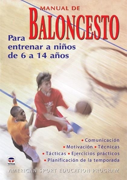 MANUAL DE BALONCESTO PARA ENTRENAR A NIÑOS DE 6 A 14 AÑOS | 9788479027117 | VVAA | Llibreria L'Illa - Llibreria Online de Mollet - Comprar llibres online