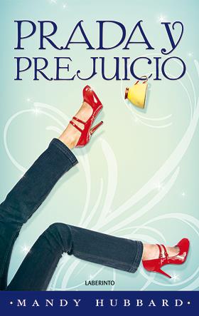 PRADA Y PREJUICIO | 9788484834649 | HUBBARD, MANDY | Llibreria L'Illa - Llibreria Online de Mollet - Comprar llibres online