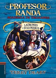 LADRONES Y FOGONEROS | 9788426373434 | DEARY, TERRY | Llibreria L'Illa - Llibreria Online de Mollet - Comprar llibres online