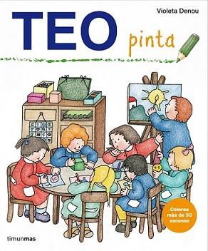 TEO PINTA | 9788408004981 | VIOLETA DENOU | Llibreria L'Illa - Llibreria Online de Mollet - Comprar llibres online