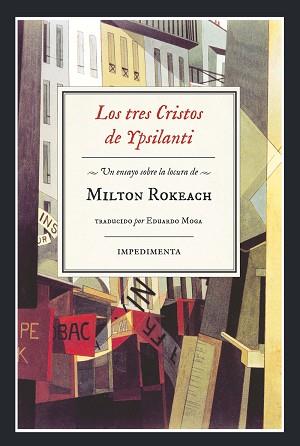 TRES CRISTOS DE YPSILANTI, LOS | 9788416542505 | ROKEACH, MILTON | Llibreria L'Illa - Llibreria Online de Mollet - Comprar llibres online