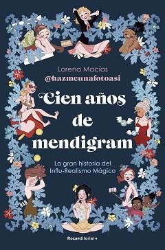 CIEN AÑOS DE MENDIGRAM | 9788419965110 | MACÍAS, LORENA | Llibreria L'Illa - Llibreria Online de Mollet - Comprar llibres online