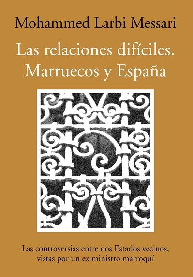 RELACIONES DIFICILES, LAS | 9788492573479 | LARBI MESSARI, MOHAMMED | Llibreria L'Illa - Llibreria Online de Mollet - Comprar llibres online