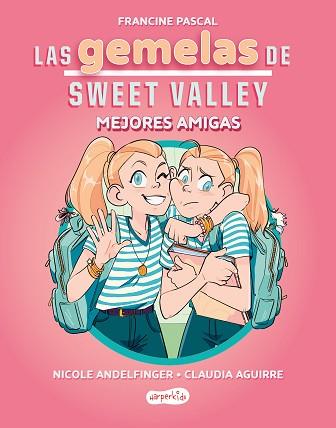 GEMELAS DE SWEET VALLEY: MEJORES AMIGAS (LIBRO 1) | 9788419802675 | PASCAL, FRANCINE | Llibreria L'Illa - Llibreria Online de Mollet - Comprar llibres online