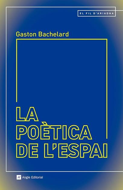 POÈTICA DE L'ESPAI, LA | 9788410112339 | BACHELARD, GASTON | Llibreria L'Illa - Llibreria Online de Mollet - Comprar llibres online