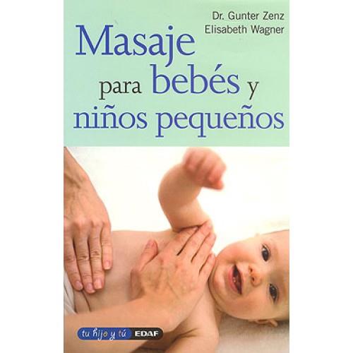 MASAJE PARA BEBES Y NIÑOS PEQUEÑOS | 9788441400726 | ZENZ, GUNTER | Llibreria L'Illa - Llibreria Online de Mollet - Comprar llibres online