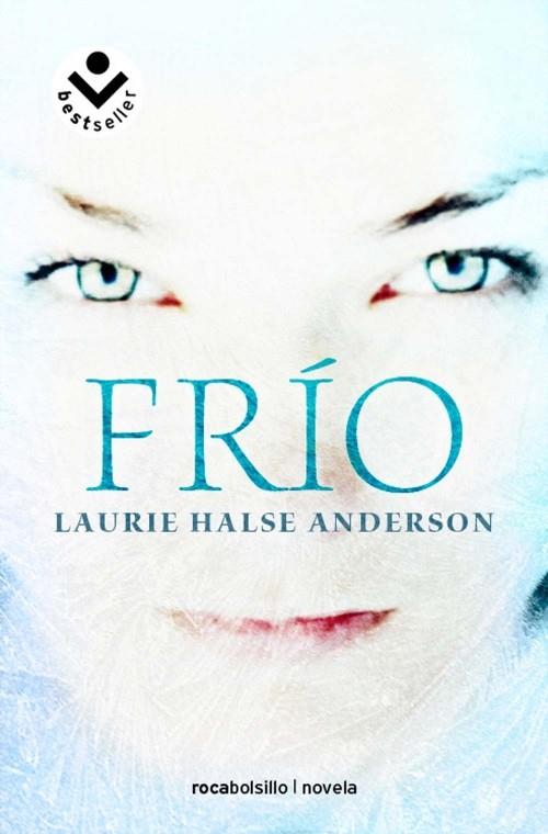 FRÍO | 9788492833702 | ANDERSON, LAURIE HALSE | Llibreria L'Illa - Llibreria Online de Mollet - Comprar llibres online