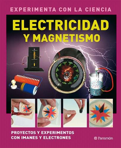 ELECTRICIDAD Y MAGNETISMO | 9788434234376 | DAVID WEST CHILDREN'S BOOKS | Llibreria L'Illa - Llibreria Online de Mollet - Comprar llibres online