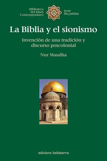 BIBLIA Y EL SIONISMO | 9788472904231 | MASALHA,NUR | Llibreria L'Illa - Llibreria Online de Mollet - Comprar llibres online