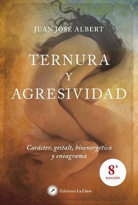 TERNURA Y AGRESIVIDAD | 9788416145058 | ALBERT GUTIÉRREZ, JUAN JOSÉ | Llibreria L'Illa - Llibreria Online de Mollet - Comprar llibres online