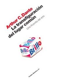 TRANSFIGURACION DEL LUGAR COMUN, LA | 9788449311864 | DANTO, ARTHUR C. | Llibreria L'Illa - Llibreria Online de Mollet - Comprar llibres online