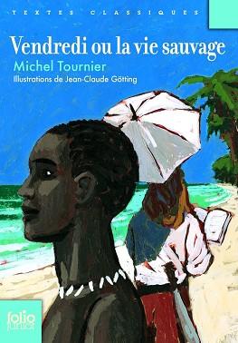 VENDREDI OU LA VIE SAUVAGE | 9782070650644 | TOURNIER, MICHEL | Llibreria L'Illa - Llibreria Online de Mollet - Comprar llibres online